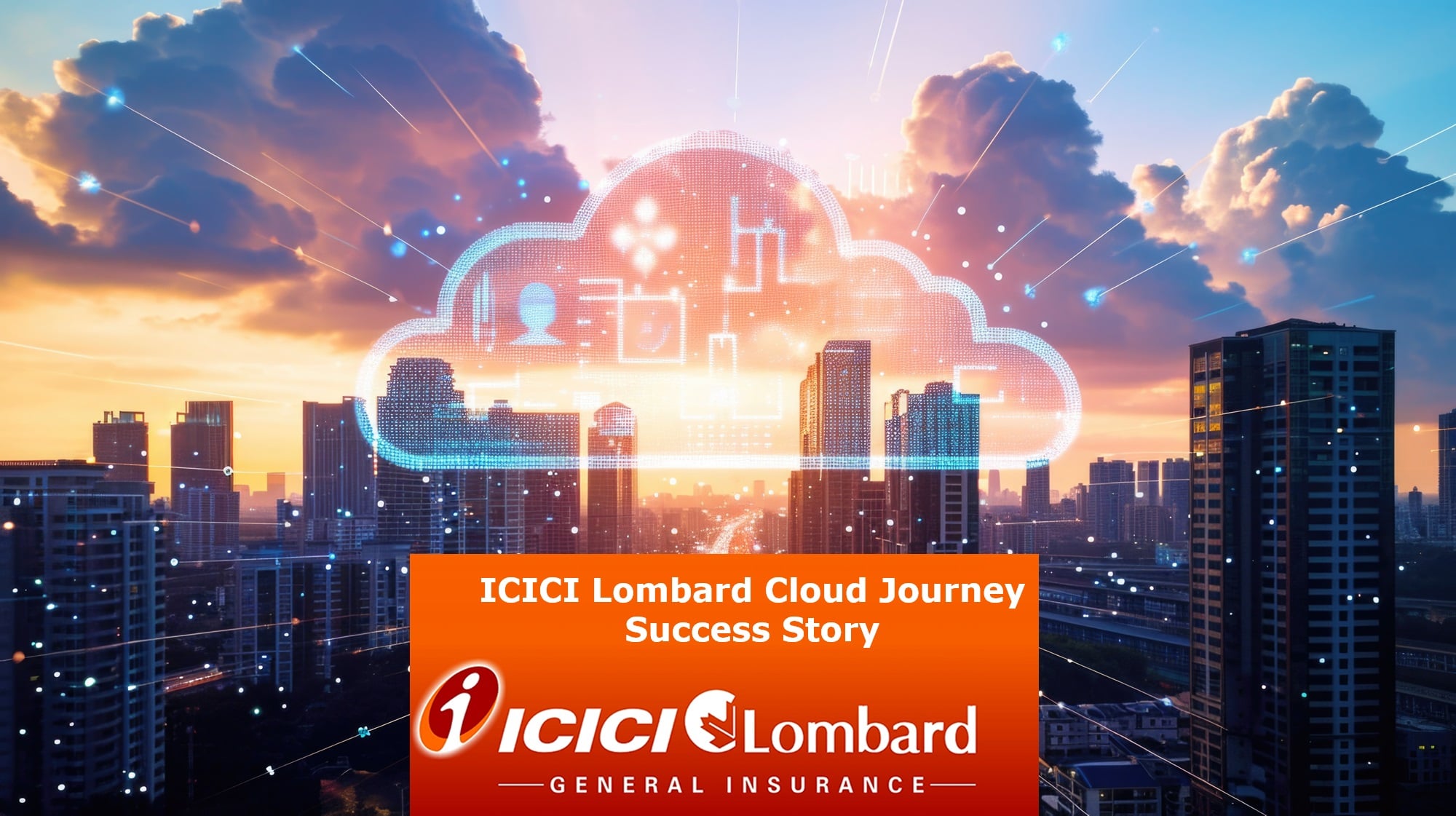 ICICI LOMBARD IDMC Modernization
